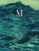 M comme la mer [ancienne édition]